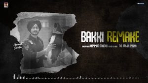 Bakki Remake Lyrics Himmat Sandhu