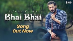 Bhai Bhai Lyrics Salman Khan