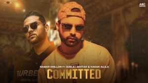 Committed Lyrics Naman Dhillon | Gurlej Akhtar