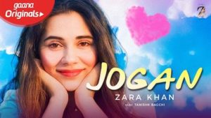 Jogan Lyrics Zara Khan | Yasser Desai