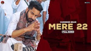 Mere 22 Lyrics Varinder Brar