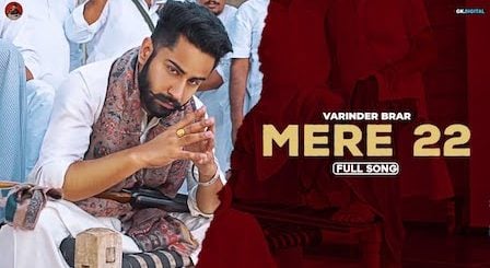 Mere 22 Lyrics Varinder Brar