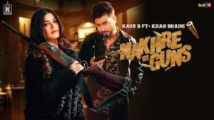 Nakhre vs Guns Lyrics Kaur B | Khan Bhaini