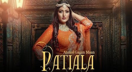 Patiala Lyrics Anmol Gagan Maan