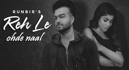 Reh Le Ohde Naal Lyrics Runbir