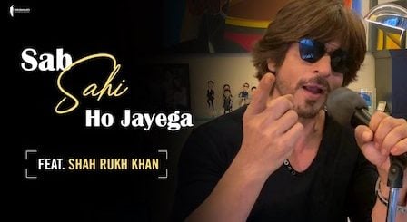Sab Sahi Ho Jayega Lyrics Shah Rukh Khan