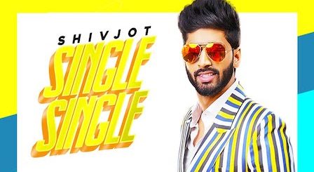 Single Single Lyrics Shivjot