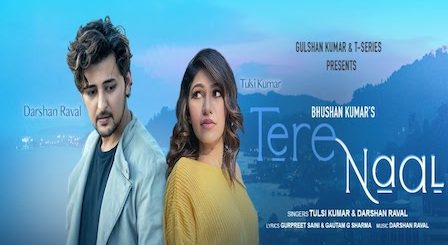 Tere Naal Lyrics Darshan Raval | Tulsi Kumar