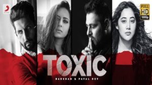 Toxic Lyrics Badshah x Payal Dev