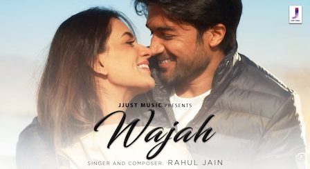 Wajah Lyrics Rahul Jain