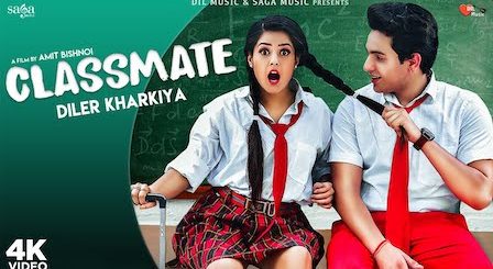 Classmate Lyrics Diler Kharkiya