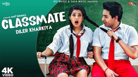 Classmate Lyrics Diler Kharkiya