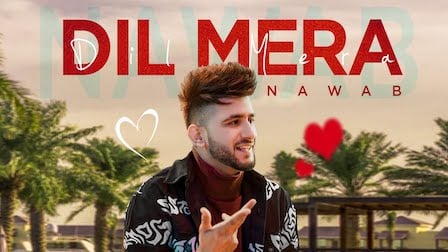 Dil Mera Lyrics Nawab