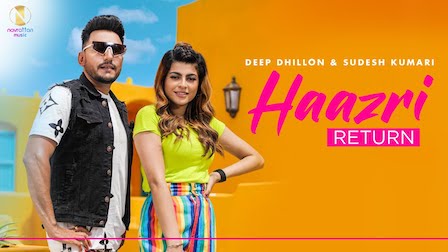 Haazri Return Lyrics Deep Dhillon x Sudesh Kumari