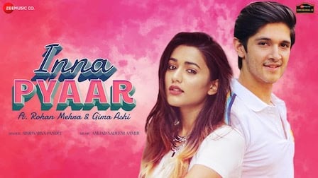 Inna Pyaar Lyrics Aishwarya Pandit | Rohan, Gima Ashi