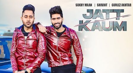 Jatt Kaum Lyrics Shivjot | Gurlez Akhtar