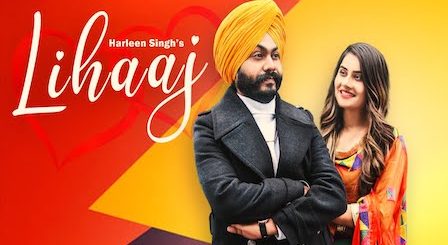 Lihaaj Lyrics by Harleen Singh