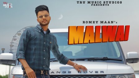 Malwai Lyrics by Romey Maan