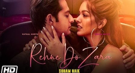 Rehne Do Zara Lyrics Soham Naik