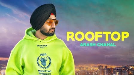 Rooftop Lyrics Arash Chahal