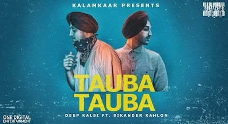 Tauba Tauba Lyrics Deep Kalsi | Sikander Kahlon