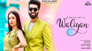 Waliyan Lyrics Shivjot