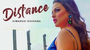 Distance Lyrics Himanshi Khurana