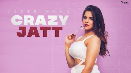 Crazy Jatt Lyrics Inder Maan