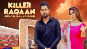 Killer Raqaan Lyrics Geeta Zaildar | Miss Pooja