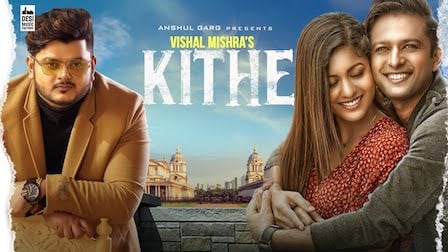 Kithe Lyrics by Vishal Mishra