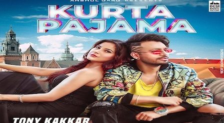 Kurta Pajama Lyrics Tony Kakkar