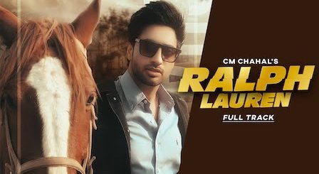 Ralph Lauren Lyrics Cm Chahal