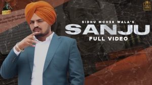 Sanju Lyrics Sidhu Moose Wala