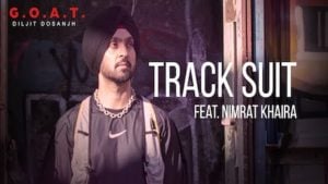 Track Suit Lyrics Diljit Dosanjh | Nimrat Khaira