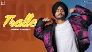 Tralle Lyrics Himmat Sandhu