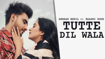 Tutte Dil Wala Lyrics Armaan Bedil