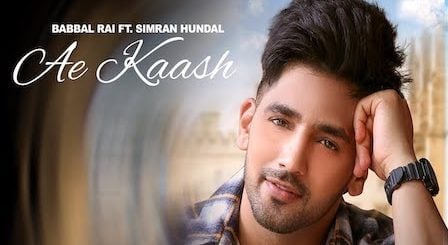 Ae Kaash Lyrics Babbal Rai