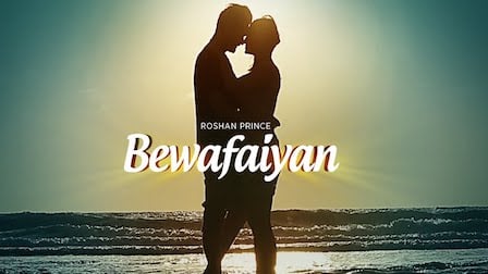 Bewafaiyan Lyrics Roshan Prince