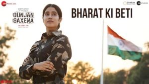 Bharat Ki Beti Lyrics Gunjan Saxena | Arijit Singh