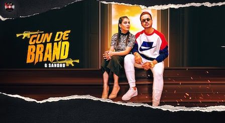 Gun De Brand Lyrics G Sandhu