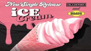 Ice Cream Lyrics Blackpink x Selena Gomez