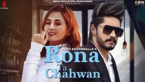 Rona Tan Chahwan Lyrics Ansh Khannealla