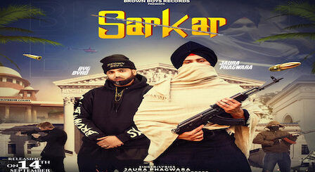 Sarkar Lyrics Jaura Phagwara