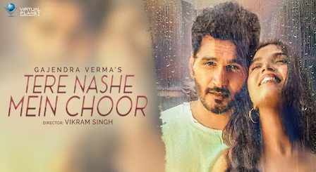 Tere Nashe Mein Choor Lyrics Gajendra Verma