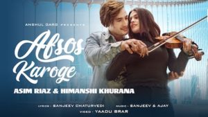 Afsos Karoge Lyrics Stebin Ben | Asim Riaz, Himanshi Khurana