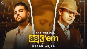 Ask Them Lyrics Gippy Grewal x Karan Aujla