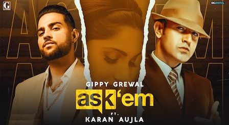 Ask Them Lyrics Gippy Grewal x Karan Aujla