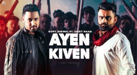 Ayen Kiven Lyrics Gippy Grewal x Amrit Maan