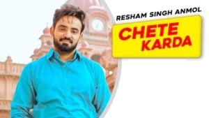 Chete Karda Lyrics Resham Singh Anmol