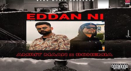 Eddan Ni Lyrics Amrit Maan x Bohemia